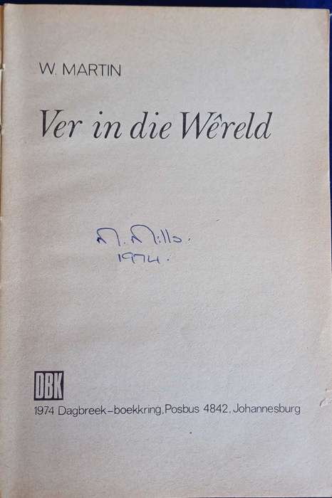 Ver in die wereld deur W Martin