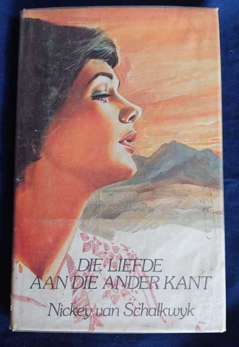 Die liefde aan die ander kant deur Nickey van Schalkwyk