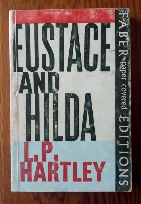 Eustace and Hilda by L.P. Hartley