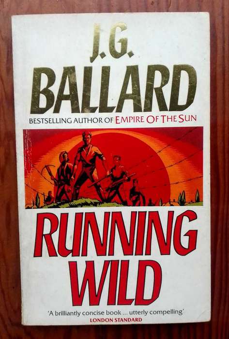 Running Wild by J.G. Ballard