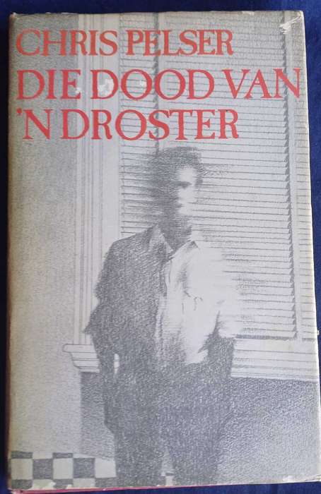 Die dood van 'n droster deur Chris Pelser