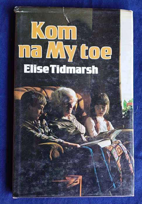 Kom na my toe deur Elise Tidmarsh