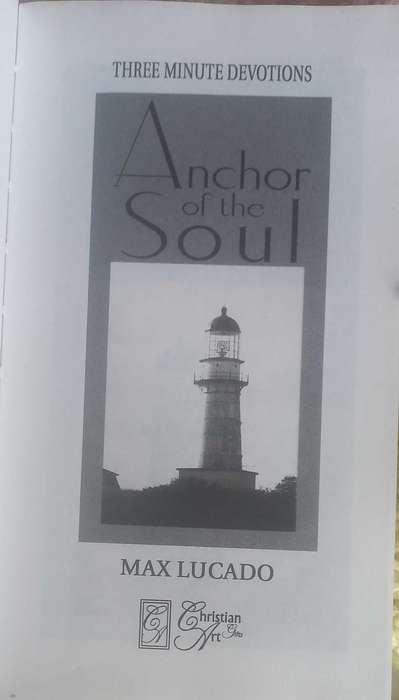 Anchor of the soul by Max Lucado