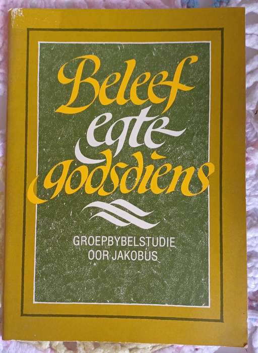 Beleef egte godsdiens, groepbybelstudie oor Jakobus