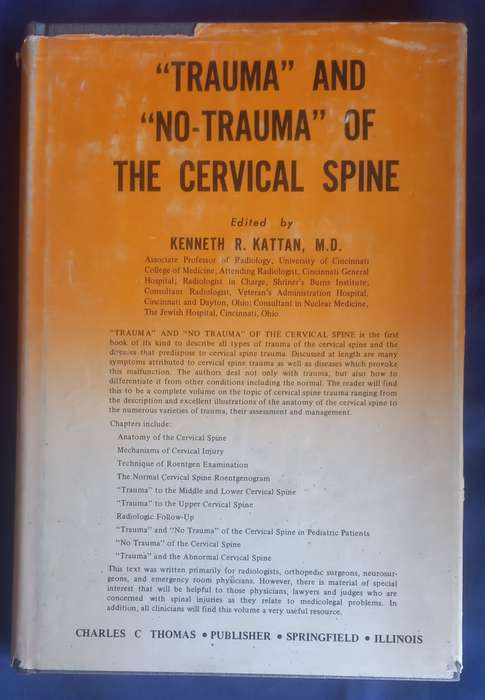 Trauma and no-trauma of the cervical spine by Kenneth R Kattan