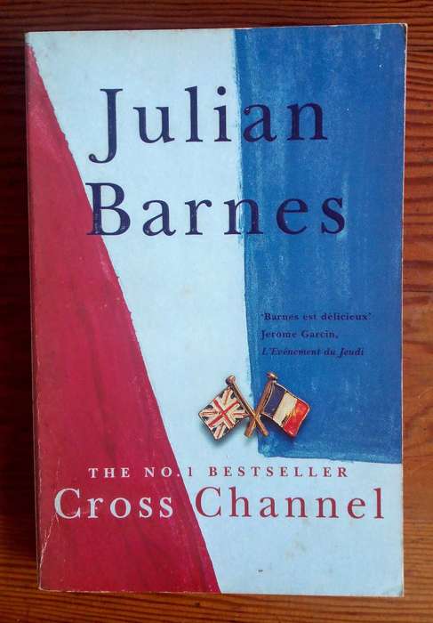 Cross Channel by Julian Barnes