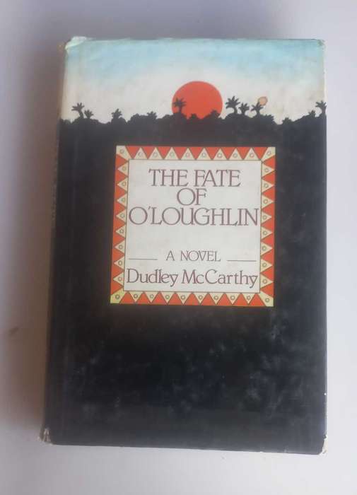 The fate of O`Loughlin by Dudley McCarthy