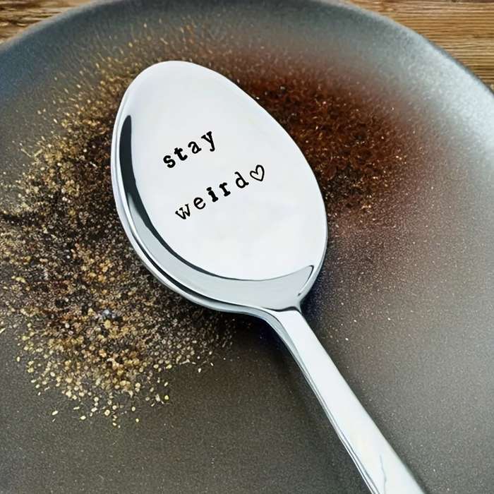 1pc Hand Stamped  stay Weird  Spoon Vintage Hand Stamped Tea Spoon Spoon-0036