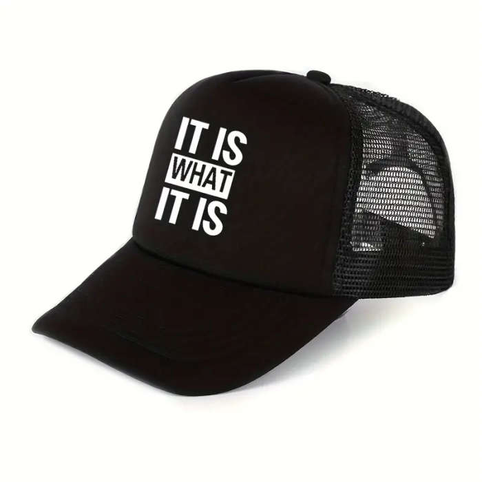 1pc IT IS WHAT IT IS Print Back Mesh Adjustable Curved Edge Baseball Cap for Men And Women Daily