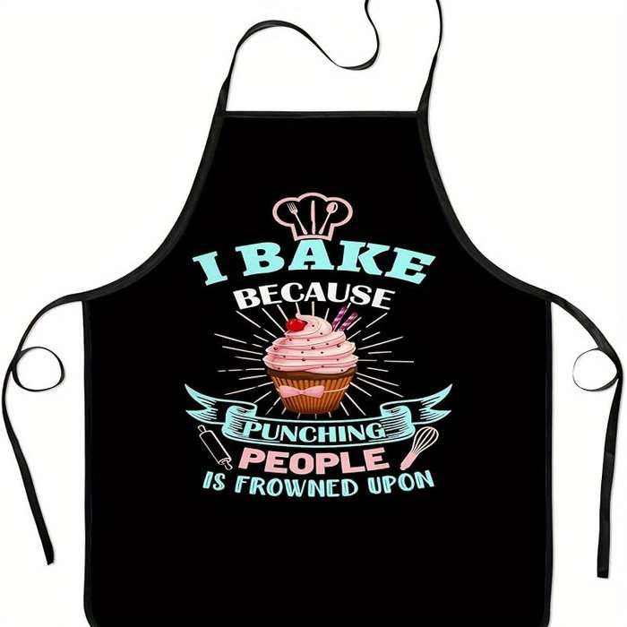 1pc Funny Baking Apron with "I Bake Because Punching People Is Frowned Upon" Slogan Cupcake