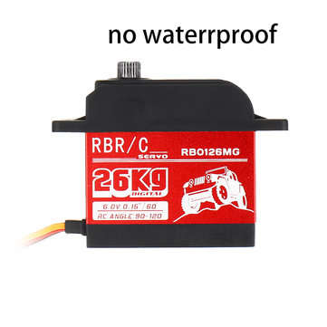 RBR/C RB0126MG 26KG 90 120 Large Torque Digital Metal Gear Waterproof Servo ... (WATERPROOF: NO)
