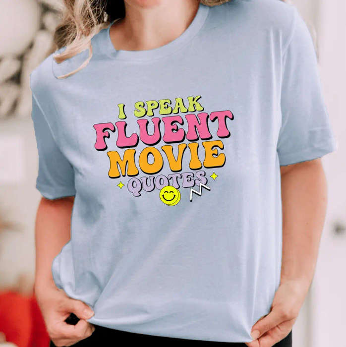 I Speak Fluently in Movie Quotes T-shirt