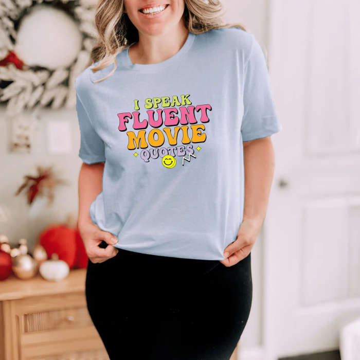 I Speak Fluently in Movie Quotes T-shirt