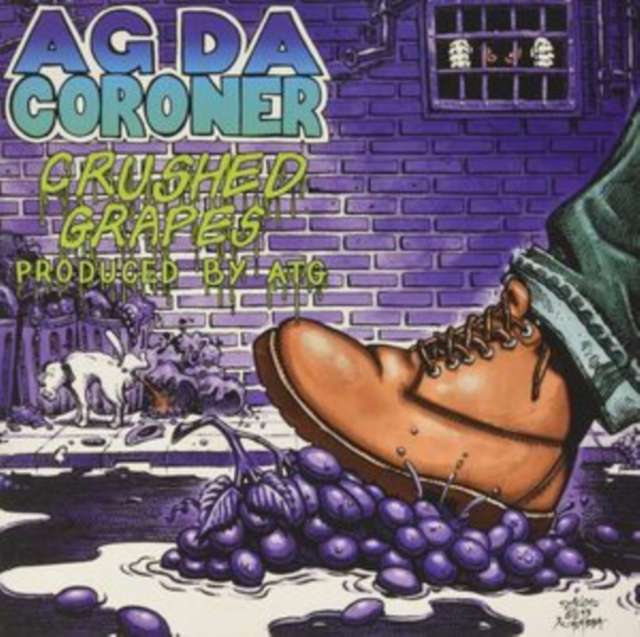 Ag Da Coroner - Crushed Grapes (Vinyl)