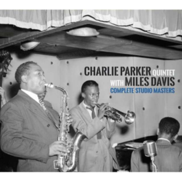 Charlie Parker Quintet & Miles Davis - Complete Studio Masters (CD)