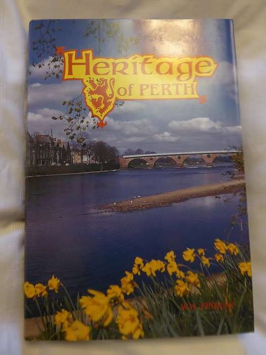 Heritage of Perth (Scotland) SIGNED