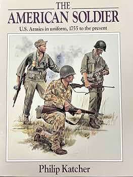 AMERICAN SOLDIER: UNITED STATES ARMIES IN UNIFORM, 1755 TO THE PRESENT