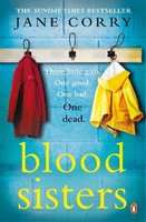 Blood Sisters - The #1 bestselling thriller from the Sunday Times bestselling author of My Husband's