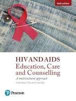 HIV and AIDS: Education, care and counselling: A multicultural approach (Paperback, 6th ed)