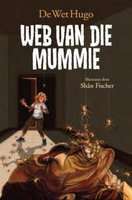 Grilgrypers 2: Web van die Mummie (Afrikaans, Paperback)