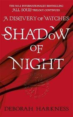 Shadow of Night - (All Souls 2) (Paperback)