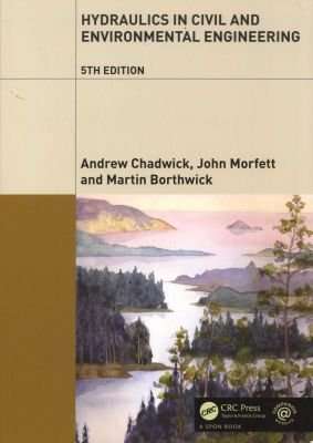Hydraulics in Civil and Environmental Engineering (Paperback, 5th New edition)