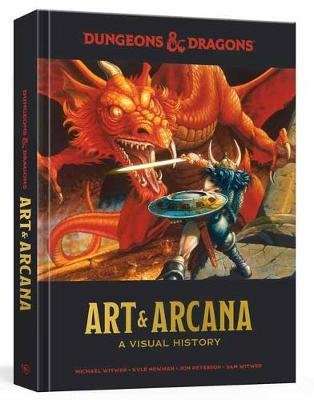 Dungeons and Dragons Art and Arcana - A Visual History (Hardcover)