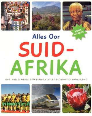 Alles oor Suid-Afrika (Afrikaans, Paperback, New )
