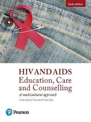 HIV and AIDS: Education, care and counselling: A multicultural approach (Paperback, 6th ed)