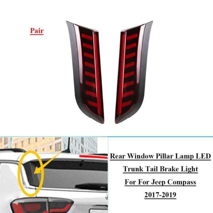 Rear Window Pillar Lamp LED Trunk Tail Brake LightFor Jeep Compass 2017-19 Pair