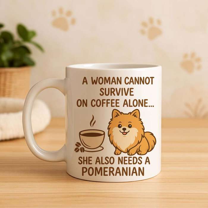 Pomeranian Coffee Mug  Coffee Alone Isn't Enough