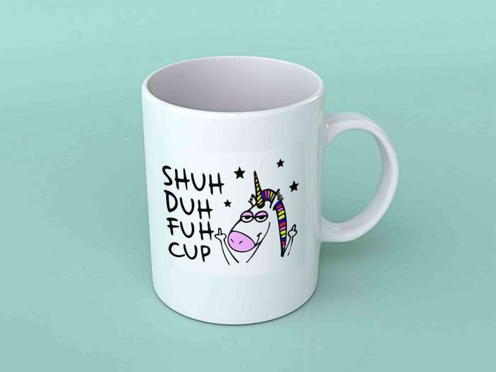 Shuh duh fuh cup unicorn coffee mug