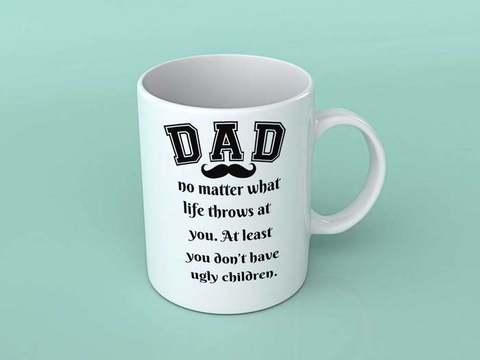 Dad no matter what life throws at you coffee cup