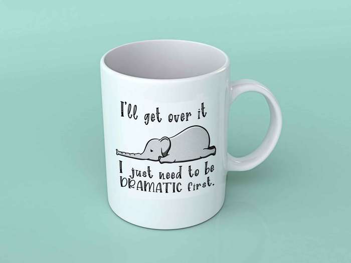 I'll get over it Coffee mug