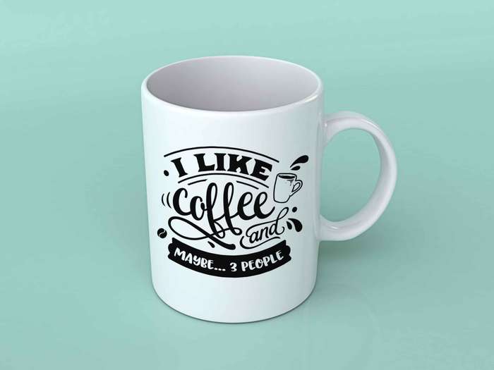 I like coffee and maybe 3 people Coffee mug