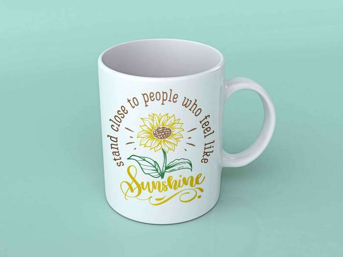 Stand close to people who feel like sunshine coffee mug