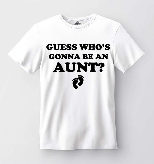 Guess who is gonna be an Aunt T-shirt