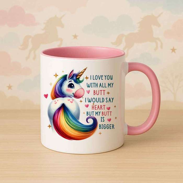 I Love You With All My Butt Unicorn Mug