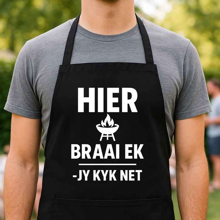 Afrikaans Braai Apron  Hier Braai Ek, Jy Kyk Net