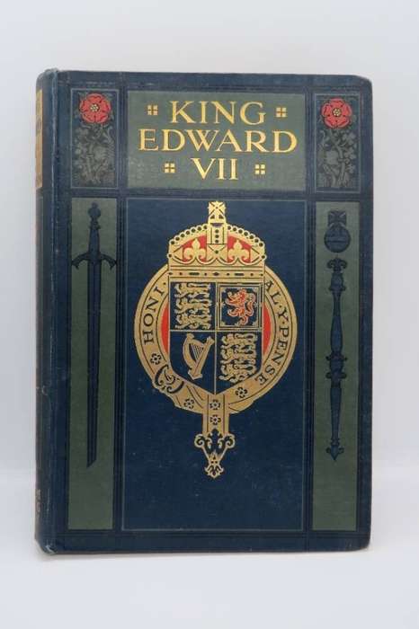 Edward VII - His life and Reign - A Record of his Noble Career (Six Volumes)
