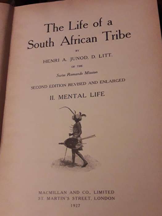 THE LIFE OF A SOUTH AFRICAN TRIBE by Henri Junod (Swiss Romande Mission) (two volumes - 1927)