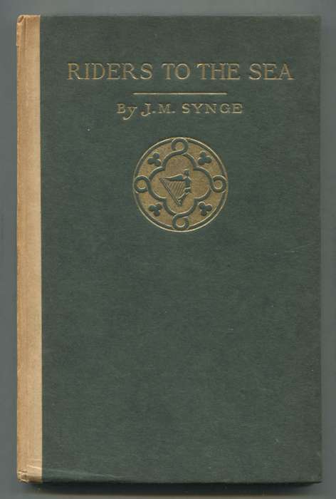 Riders to the Sea  - John Millington Synge ( Irish Poet & Playwright) - 1911