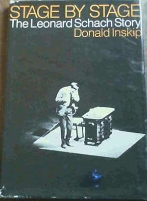 Stage By Stage : The Leonard Schach Story (SIGNED & NUMBEREED)