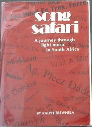 SONG SAFARI - A JOURNEY THROUGH LIGHT MUSIC IN SOUTH AFRICA (SIGNED)