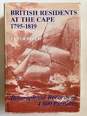 British Residents at the Cape 1759-1819: Biographical Records of 4800 Pioneers