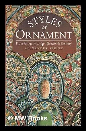 Styles of Ornament: From Antiquity to the Nineteenth Century