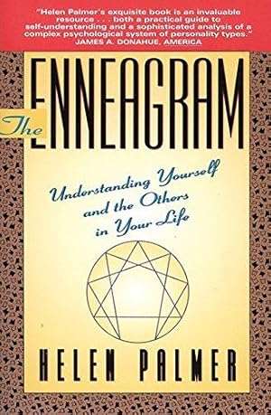 The Enneagram: Understanding Yourself and the Others in Your Life