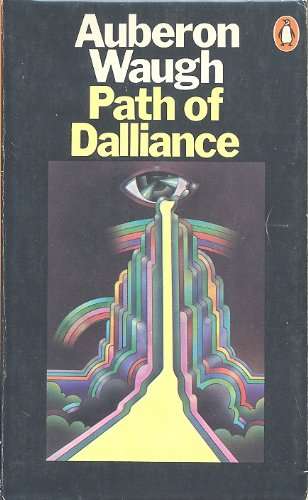 Path of Dalliance  - Auberon Waugh