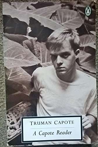 TRUMAN CAPOTE - A Capote Reader
