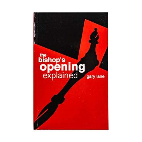 The Bishop`s Opening Explained - Chess